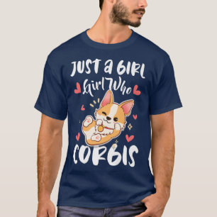 Just A Girl Who Lieben Corgis Niedlich Corgi601 T-Shirt