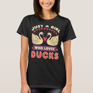 Just a Girl Who Lieben Ducks Niedlich Duch Eigentü T-Shirt