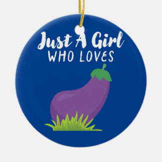 Just a Girl Who Lieben Eggplant Version Keramik Ornament