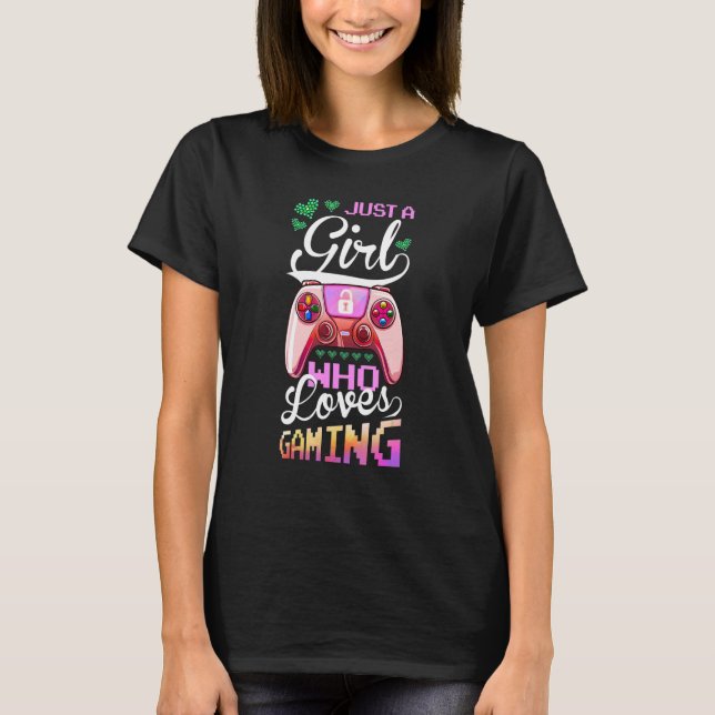 Just A Girl Who Lieben Gaming Video Game Birthday  T-Shirt (Vorderseite)