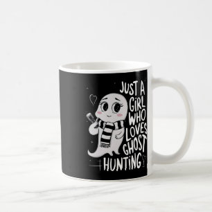 Just a Girl Who Lieben Ghost Jagen Funny Ghost Hu Kaffeetasse