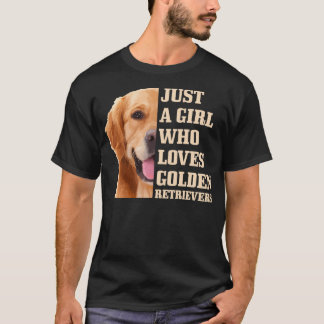 Just a Girl Who Lieben Golden Retriever Dog Mama S T-Shirt
