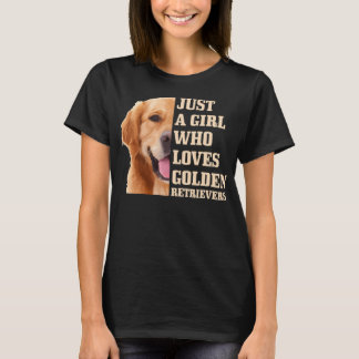 Just a Girl Who Lieben Golden Retriever Dog Mama S T-Shirt