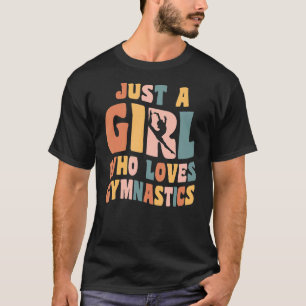 Just A Girl Who Lieben Gymnastik Apparel Gymnast G T-Shirt