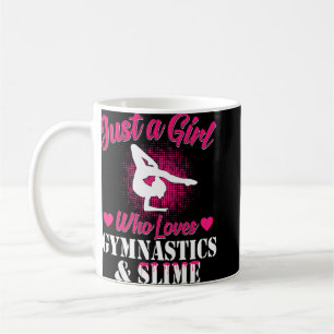 Just A Girl Who Lieben Gymnastik und Slime Gymnast Kaffeetasse