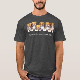 Just A Girl Who Lieben Hunde Funny Gift für Dog Tr T-Shirt