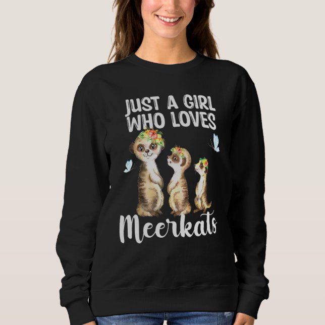 Just A Girl Who Lieben Meerkats Meerkat Hawaiian F Sweatshirt (Vorderseite)