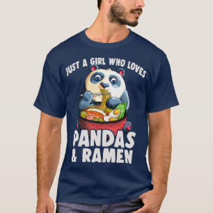 Just a Girl Who Lieben Pandas und Ramen Kawaii Pan T-Shirt