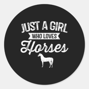Just A Girl Who Lieben Pferde Reiten Liebe Runder Aufkleber