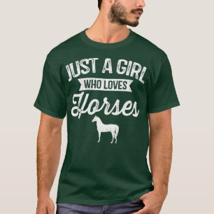 Just A Girl Who Lieben Pferde Reiten Liebe T-Shirt