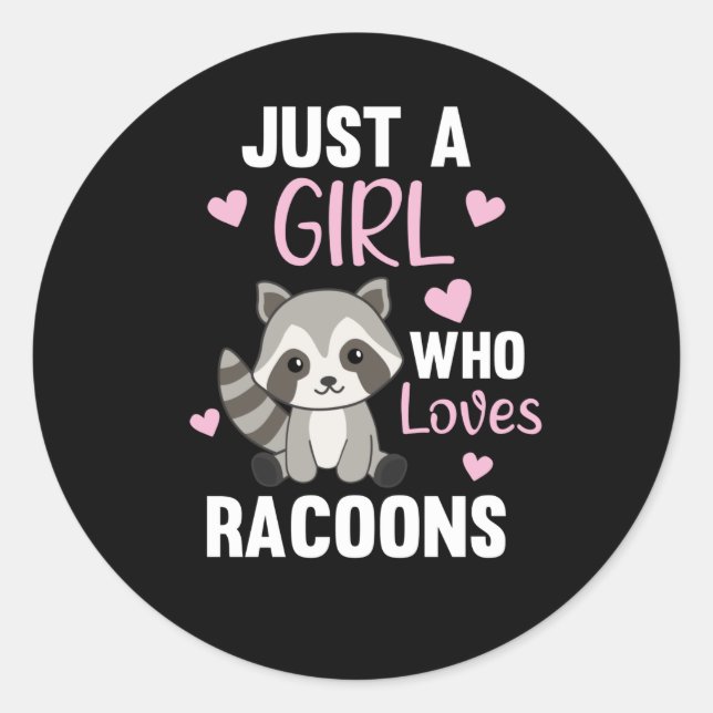 Just A Girl Who Lieben Racoons Kawaii Raccoon Runder Aufkleber (Vorderseite)
