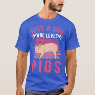 Just A Girl Who Lieben Schweine Girl Premium 3629 T-Shirt