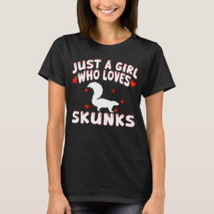 Just A Girl Who Lieben Skunks Niedlich Skunk T-Shirt