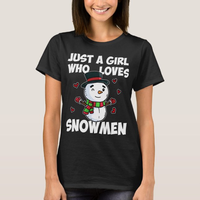 Just a Girl Who Lieben Snowman Niedlich Frozen Sno T-Shirt (Vorderseite)