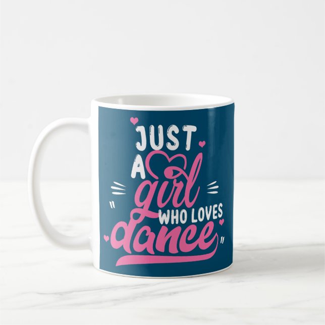 Just A Girl Who Lieben tanzen Geschenk für Tänzer  Kaffeetasse (Links)