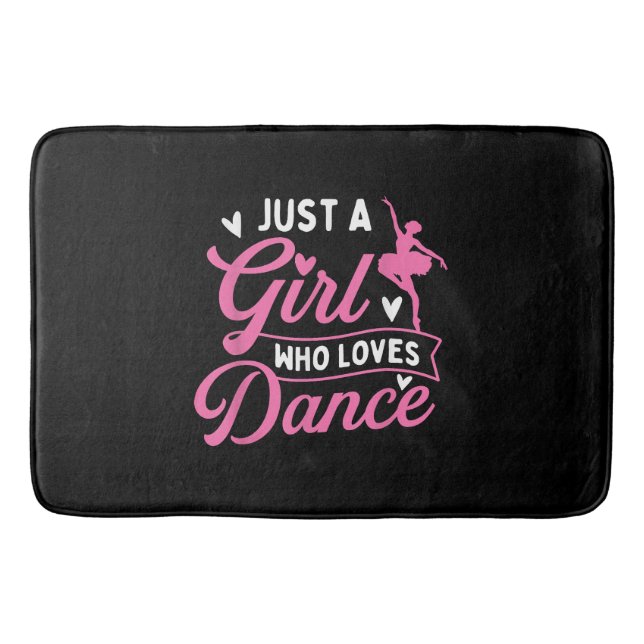 Just A Girl Who Lieben tanzen - Tänzerin Lover Badematte (Vorderseite)