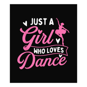 Just A Girl Who Lieben tanzen - Tänzerin Lover Fotodruck