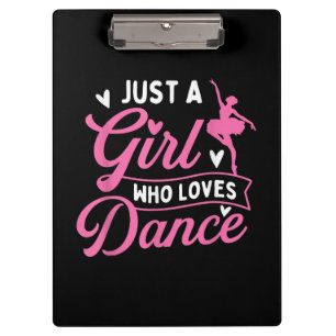 Just A Girl Who Lieben tanzen - Tänzerin Lover Klemmbrett
