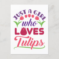 Just a Girl Who Lieben Tulips Tulip Blume Gärtner