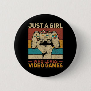 Just A Girl Who Lieben Videospiele Gaming Apparel Button