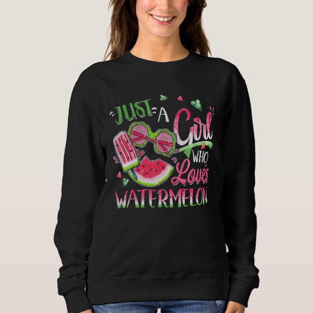 Just A Girl Who Lieben Watermelon Sweatshirt (Vorderseite)