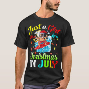 Just a Girl Who Lieben Weihnachten im Juli Hawaiia T-Shirt