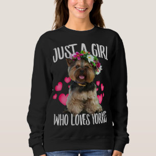 Just A Girl Who Lieben Yorkie Dog Liebe - oder Vat Sweatshirt