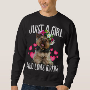Just A Girl Who Lieben Yorkie Dog Liebe - oder Vat Sweatshirt