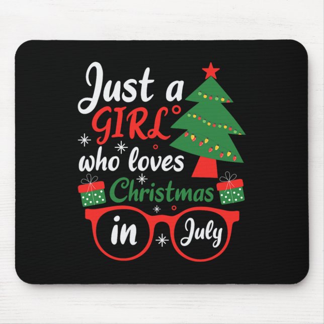 Just A Girl Who Love Christmas In July  Mousepad (Vorne)