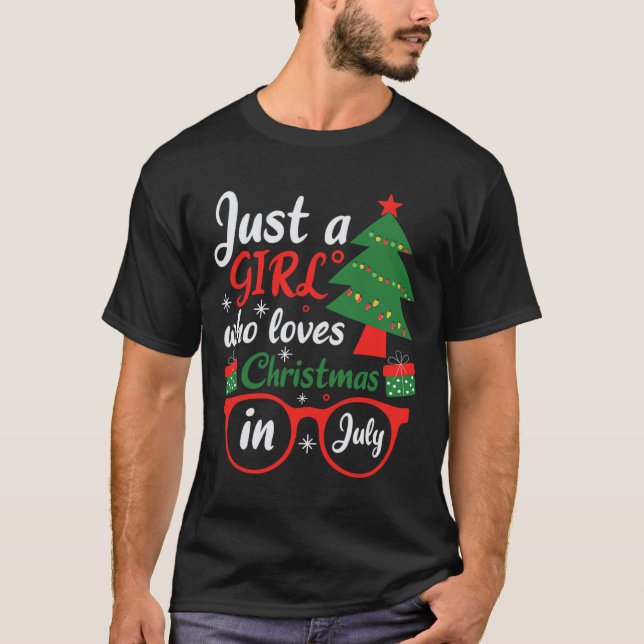 Just A Girl Who Love Christmas In July  T-Shirt (Vorderseite)