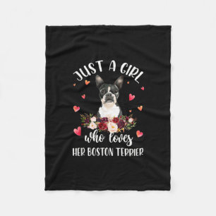 Just A Girl Who Love Her Boston Terrier Dog Lover Fleecedecke