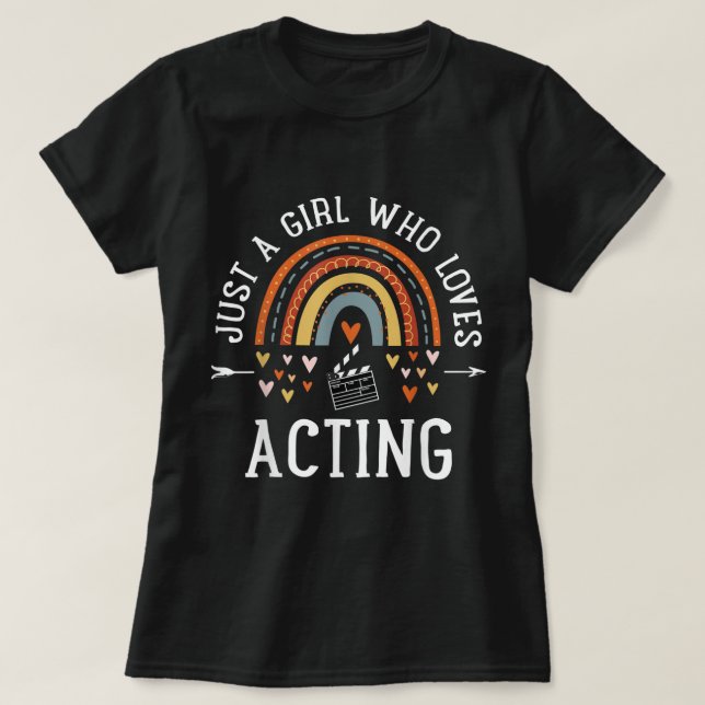 Just a Girl Who Loves Acting Shirt (Design vorne)