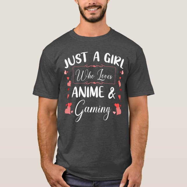 Just a Girl Who Loves Anime and Gaming gift T-Shirt (Vorderseite)