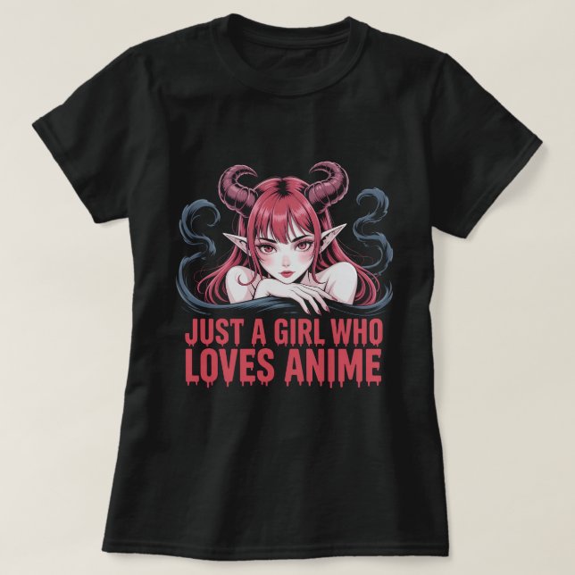 Just A Girl Who Loves Anime Demon Girl T-Shirt, Ma T-Shirt (Design vorne)