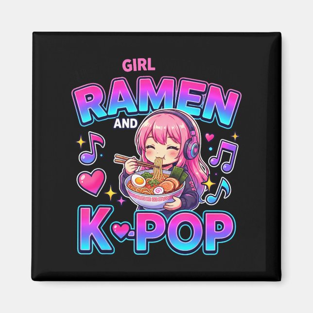 Just A Girl Who Loves Anime Ramen And K-p  Magnet (Vorne)