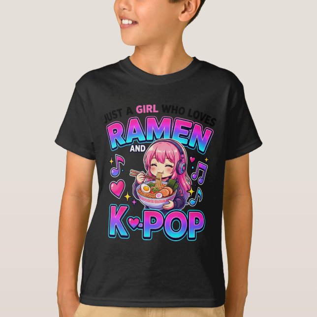 Just A Girl Who Loves Anime Ramen And K-p  T-Shirt (Vorderseite)