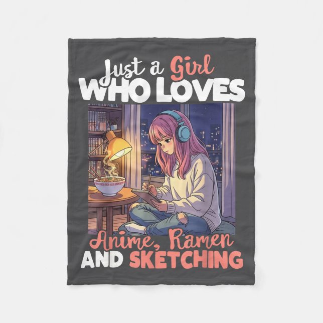 Just A Girl Who Loves Anime Ramen And Sketching Ma Fleecedecke (Vorderseite)