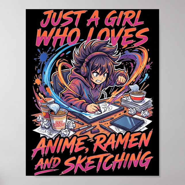 Just A Girl Who Loves Anime Ramen And Sketching Ma Poster (Vorne)