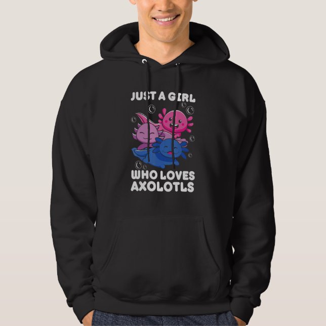 Just A Girl Who Loves Axolotls Axolotl   Hoodie (Vorderseite)
