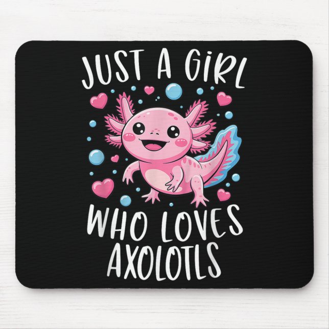 Just A Girl Who Loves Axolotls Axolotl Kawaii Girl Mousepad (Vorne)