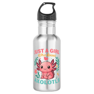 Just a girl who loves axolotls edelstahlflasche