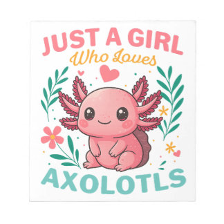 Just a girl who loves axolotls notizblock