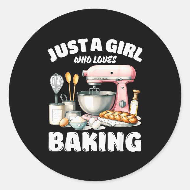 Just A Girl Who Loves Baking, Baking Lover  Runder Aufkleber (Vorderseite)