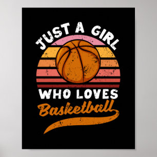 Just A Girl Who Loves Basketball Player Girls Poster