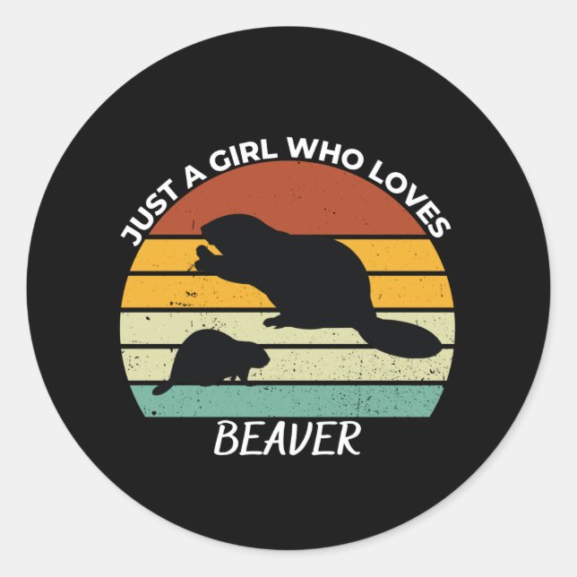 Just a girl who loves beaver runder aufkleber (Vorderseite)