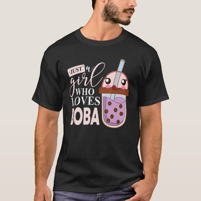 Just A Girl Who Loves Boba Tea Boba Milk Tea Bubbl T-Shirt (Vorderseite)