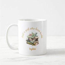 Just a Girl Who Loves Books Personalized Name Kaffeetasse