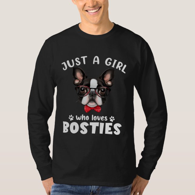 Just a Girl Who Loves Bosties Boston Terrier Dog T-Shirt (Vorderseite)