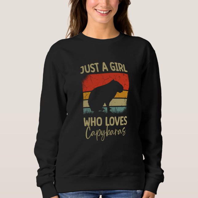 Just A Girl Who Loves Capybaras Rodent Animal Capy Sweatshirt (Vorderseite)