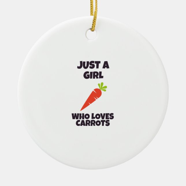 Just a girl who loves carrots keramik ornament (Vorne)